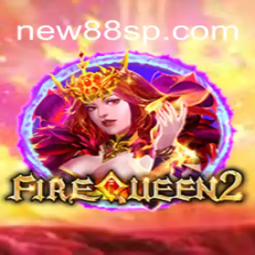 Discover the Thrills of FireQueen2 on the NEW88.COM Platform