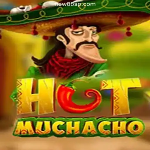Exploring the World of HotMuchacho: A Sensational Slot Game on NEW88.COM